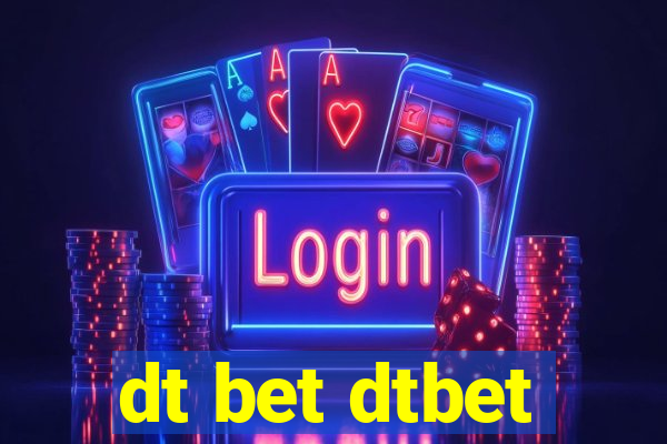 dt bet dtbet